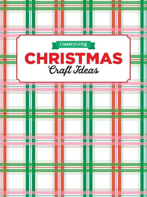 Title details for Country Living Christmas Crafts by Hearst - Available